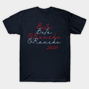 Beto O'Rourke for President 2020. T-Shirt